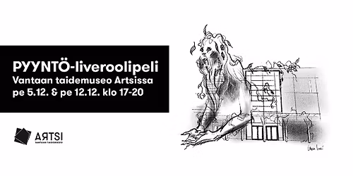 Pyynt\u00f6-liveroolipeli \/ Pyynt\u00f6 live action role-play