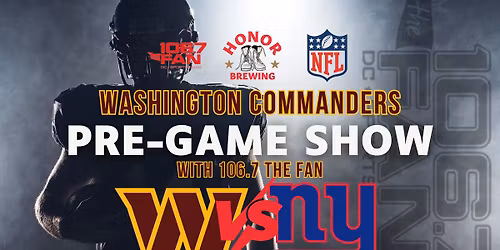106.7 The Fan Live Pre-Game Show: Commanders vs. NY Giants
