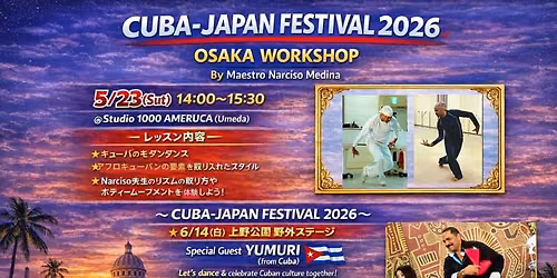 CUBA-JAPAN FESTIVAL 2026 OSAKA WORKSHOP By Narciso