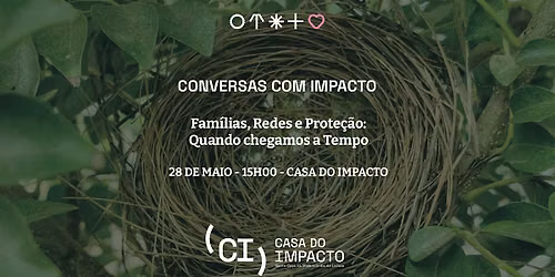 CONVERSAS COM IMPACTO | Fam\u00edlias, Redes e Prote\u00e7\u00e3o: quando chegamos a tempo