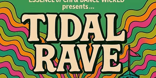 EOC & Dance Wicked present TIDAL RAVE: KROME & TIME 2 HOUR SET