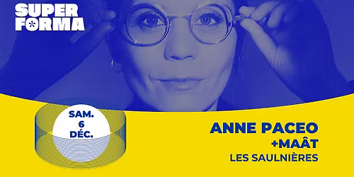 Anne Paceo + Ma\u00e2t | Les Saulni\u00e8res \u00b7 Le Mans