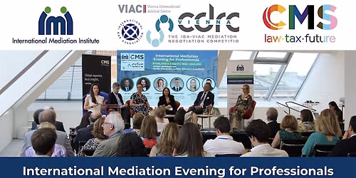 IMI-CMS-CDRC International Mediation Evening for Professionals