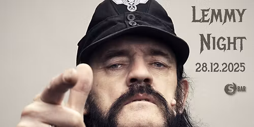 S BAR - Lemmy Night