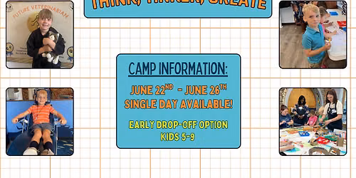 Think, Tinker, Create Camp