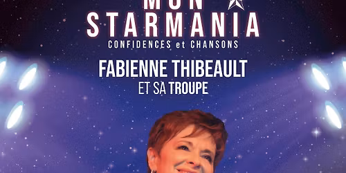 Mon starmania avec Fabienne Thibeault - Figuier blanc - ARGENTEUIL