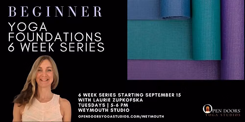 Beginner Yoga Foundations: 6 Class Series at Open Doors Yoga Studios Weymouth, MA