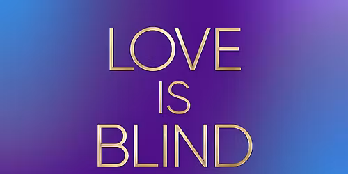 'LOVE IS BLIND' Speed Dating Event - Ages 20s & 30s (AS SEEN ON NETFLIX)