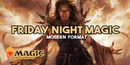 Friday Night Magic - Modern