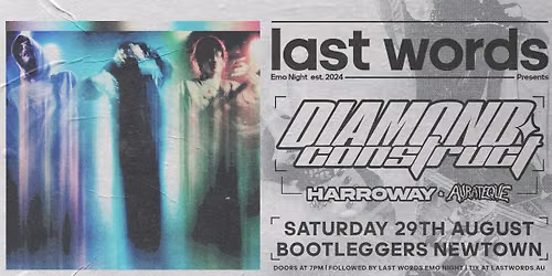 Last Words | Diamond Construct with Harroway & Aurateque | Sydney Emo Night