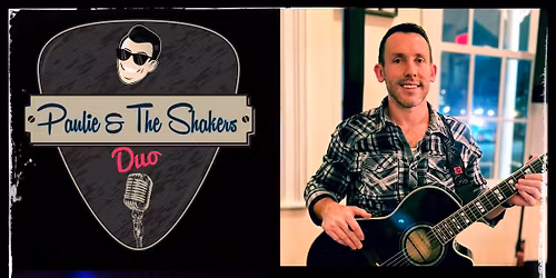 Paulie & The Shakers (Duo) @ The Stray Bar