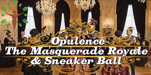Fundraiser 3rd Annual Opulence: The Masquerade Royale and Sneaker Ball