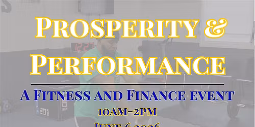 Prosperity & Performance: A Fitness & Financial Event