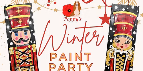 Winter Painting Party : Nutcracker Edition \ud83d\udc82\ud83c\udffb\u200d\u2640\ufe0f