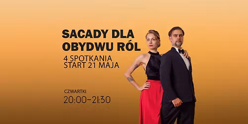Warsztat Sacady dla obydwu r\u00f3l - 4 spotkania