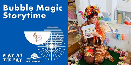 Bubble Magic Storytime (Ages 3+)
