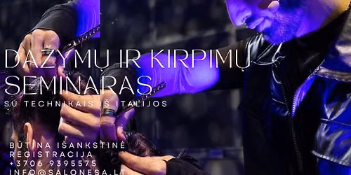 |SCREEN seminaras su technikais i\u0161 Italijos - special\u016bs da\u017eymo efektai ir madingi kirpimai