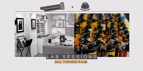 Lab Session: All Things Film