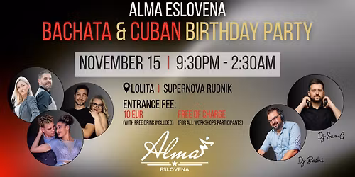 Alma Eslovena BACHATA&CUBAN BIRTHDAY PARTY