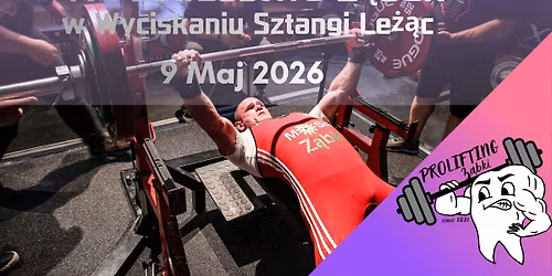 VI Mistrzostwa Z\u0105bek w Wyciskaniu Sztangi le\u017c\u0105c