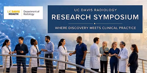 2026 UC Davis Radiology Research Symposium