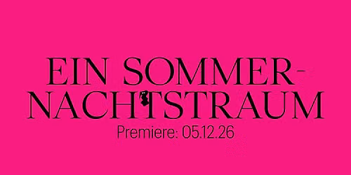 Ein Sommernachtstraum \u2013 PREMIERE | Oper