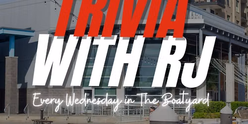 Trivia with RJ - Presented by Marina Grill