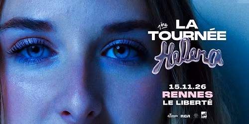 HELENA \u2022 Rennes \/ Le Libert\u00e9 \u2022 15.11.26