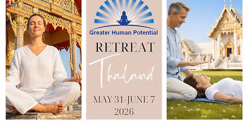 Greater Human Potential Retreat Thailand 2026