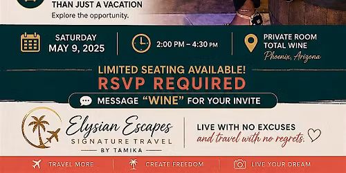 Wine, Wealth & Wanderlust  | Phoenix Wine Tasting + Travel Experience