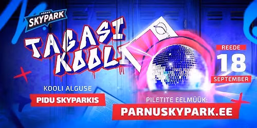 KOOLIAASTA AVAPIDU \u2013 \u201cTAGASI KOOLI!\u201d