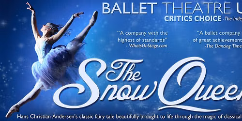 Ballet Theatre UK: The Snow Queen