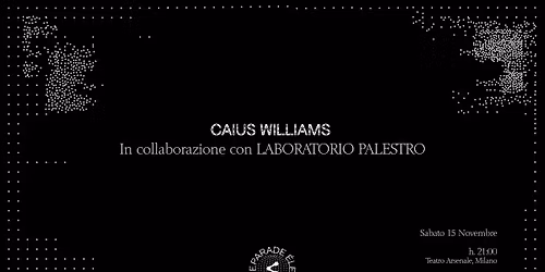 PARADE \u00c9LECTRONIQUE: CAIUS WILLIAMS
