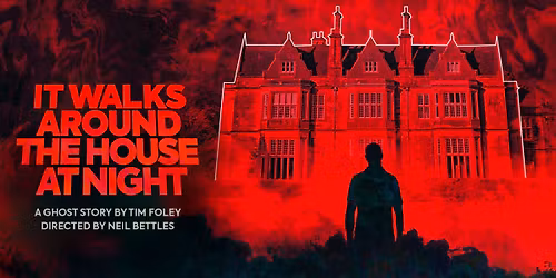 It Walks Around the House at Night