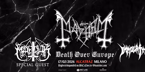 Mayhem - Death Over Europe + Marduk (War metal old school set) + Immolation | Milano, Alcatraz