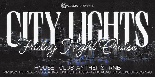 OASIS City Lights Cruise \u2013 Friday, 30th of October 2026