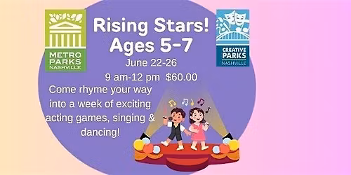 Rising Stars Theater Camp! 5-7 years old