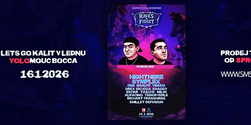 BASSOMNIA - RAVES & FIDGET - BOCCA OLOMOUC