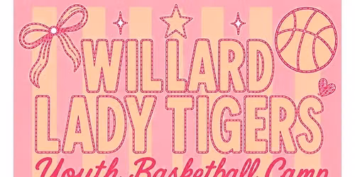 Willard Lady Tigers Youth Basketball Camp