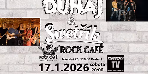 Koncert kapel Duhaj \/ Swet\u0159\u00edk v Rock Cafe Praha