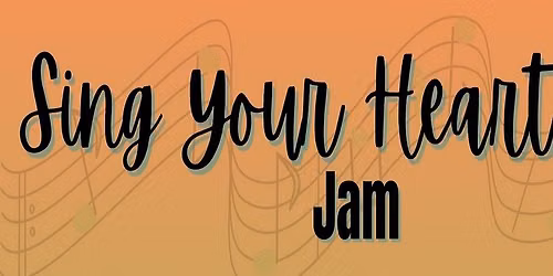 Sing Your Heart Out Jam