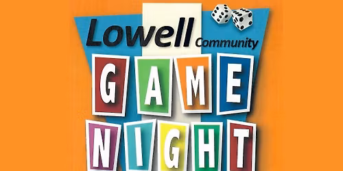 Lowell Community Game Night