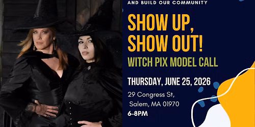 Show Up, Show Out - Witch Pix Model Call