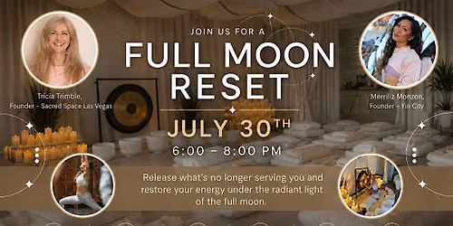 Full Moon Reset - Movement, Meditation & Luxury Sound Bath
