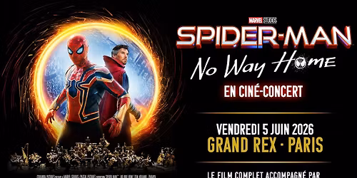 Spider-Man : No way home : Cin\u00e9-concert