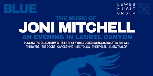 Joni Mitchell's Blue: An Evening in Laurel Canyon