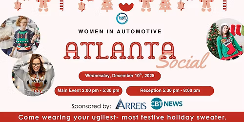 \ud83c\udf84 Women in Automotive Atlanta Social \u2014 Holiday Edition! \ud83c\udf84