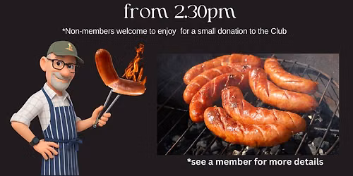 MEMBERS FREE SAUSAGE SIZZLE
