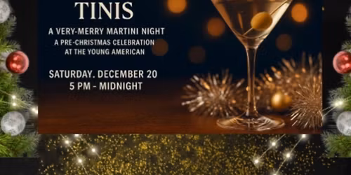 \u2728 Tinsel & Tinis \u2014 A Very Merry Martini Night \u2728
