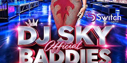 DJ Sky Official Baddies After Party